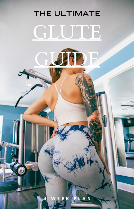 4 WEEK GLUTE GUIDE